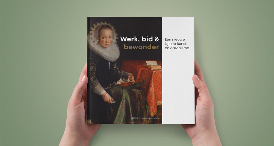 Boek Werk, bid & bewonder (Een nieuwe kijk op kunst en calvinisme)